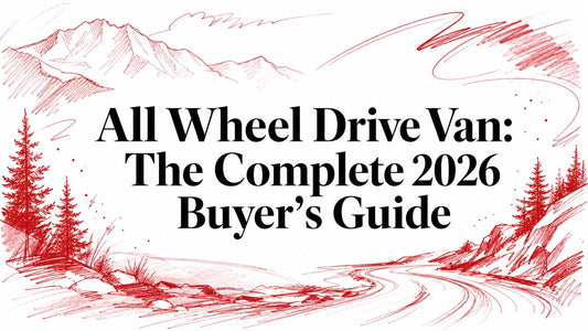 All Wheel Drive Van: The Complete 2026 Buyer's Guide