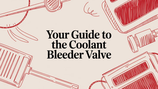 Your Guide to the Coolant Bleeder Valve