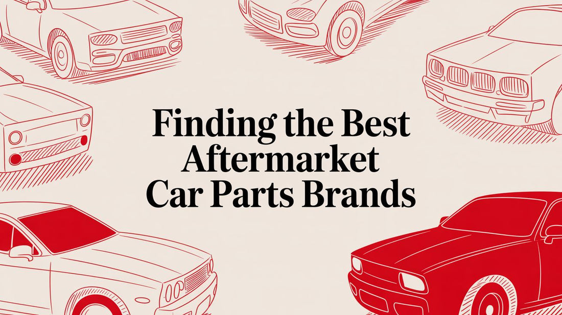 Finding the Best Aftermarket Car Parts Brands