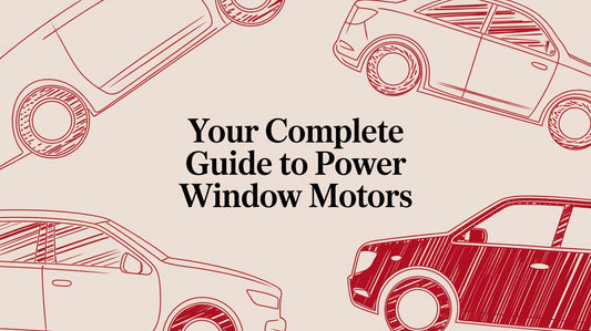 Your Complete Guide to Power Window Motors