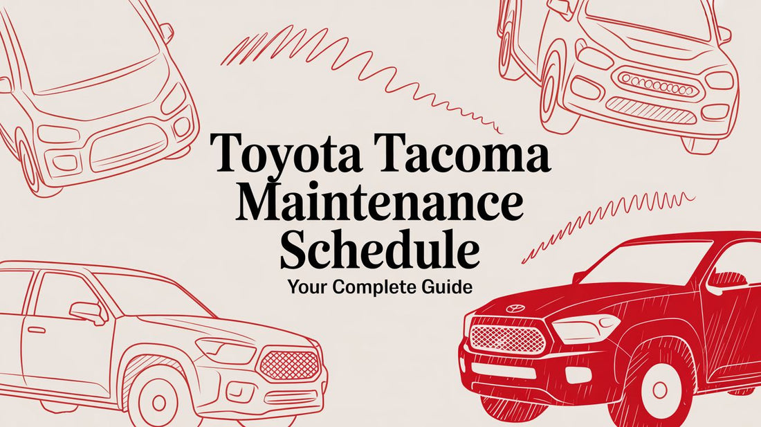 Toyota Tacoma Maintenance Schedule Your Complete Guide