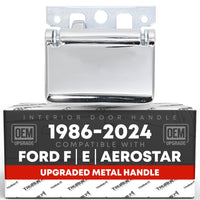 1992-2015 Ford F-250; 1992-2015 F-350; 1992-2015 Ford F-450; 1988-2024 E-150 Interior Front/Rear Driver Door Handle, Upgraded Metal - All Chrome - Front or Rear Driver Side Handle
