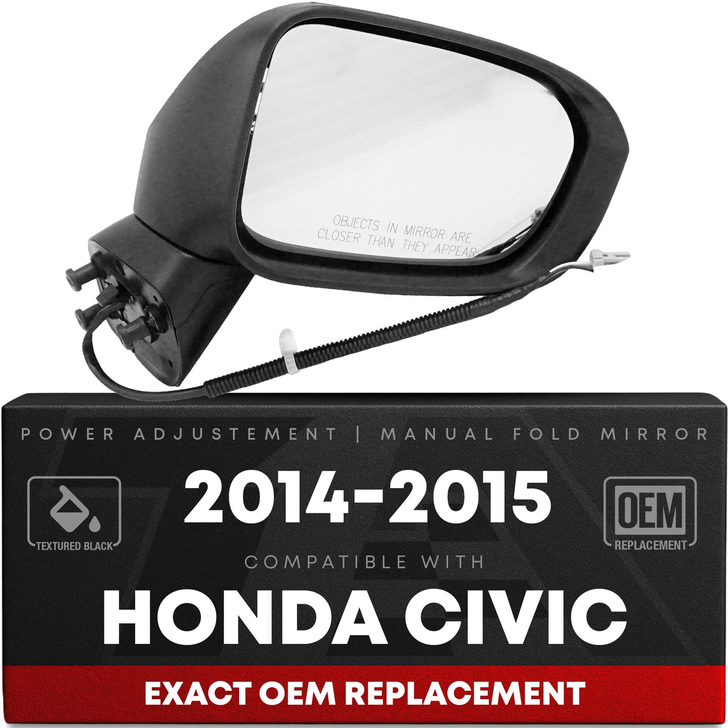 Passenger Side Power Adjustable Side View Mirror - Compatible with 2014-2015 Honda Civic - Power Adjust, Non-Heated, Manual Folding - Paintable Textured Black Housing - OEM 76208TR4C01-PFM - Passenger Side Mirror